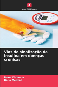 Vias de sinalização de insulina em doenças crónicas