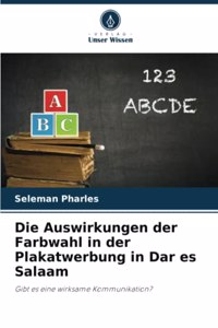 Auswirkungen der Farbwahl in der Plakatwerbung in Dar es Salaam