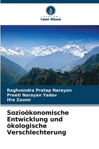 Sozioökonomische Entwicklung und ökologische Verschlechterung