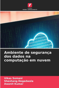 Ambiente de segurança dos dados na computação em nuvem