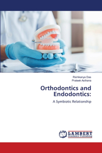 Orthodontics and Endodontics