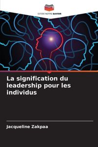 La signification du leadership pour les individus