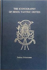 Iconography of Hindu Tantric Deities, 2 vols. (bound in one), rev. edn.