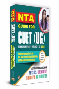NTA CUET UG 2024 (Under-Graduate) Section II: Science | Physics Chemistry Biology Maths | Complete Guide with Solved Papers - English