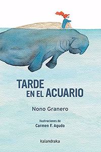 Tarde en el acuario / Afternoon in the Aquarium