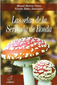 Las setas de la Serrania de Ronda