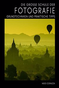 Die GroÃŸe Schule der Fotografie