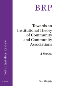 Towards an Institutional Theory of Community and Community Associations