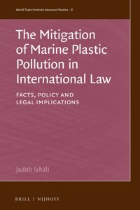 Mitigation of Marine Plastic Pollution in International Law