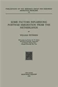 Some Factors Influencing Postwar Emigration from the Netherlands