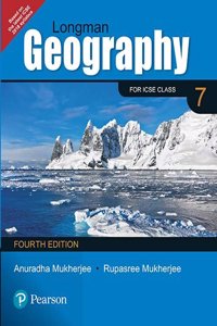 Longman Geography - 2017 Coursebook (4E) for ICSE Class 7