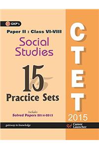 CTET PAPER II 15 Practice Sets (Social Studies) (CLASS VI-VIII)2015 (English)