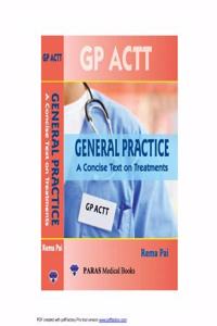 General Practice A Concise Text on Treatments (GP Actt) 1st ed. 2019