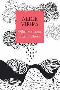 Olha-Me Como Quem Chove