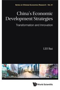 China's Economic Development Strategies: Transformation and Innovation