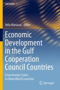 Economic Development in the Gulf Cooperation Council Countries