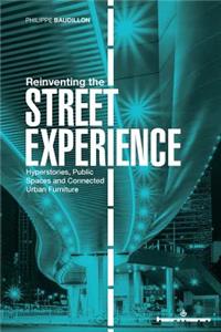 Reinventing the Street Experience