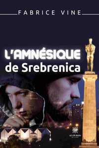 L'amnésique de Srebrenica