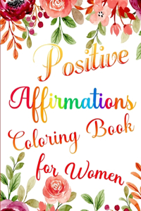 Positive Affirmations Coloring Book for Women