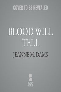 Blood Will Tell
