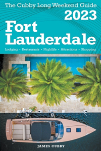 Fort Lauderdale - The Cubby 2023 Long Weekend Guide