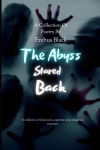Abyss Stared Back