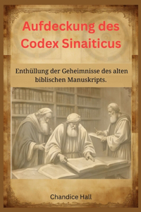 Aufdeckung des Codex Sinaiticus