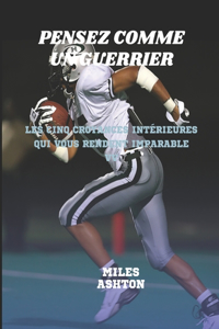 Pensez Comme Un Guerrier