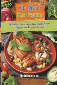 30-Minute High-Protein Cookbook