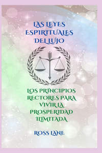 Leyes Espirituales del Lujo