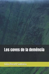 Les coves de la demència