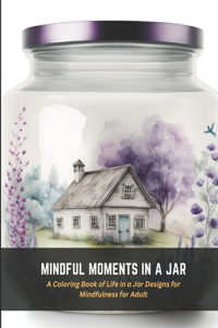 Mindful Moments in a Jar
