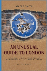 Unusual Guide to London