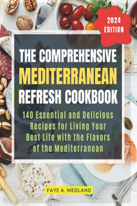 Comprehensive Mediterranean Refresh Cookbook
