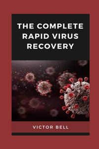 The Complete Rapid Virus Recovery