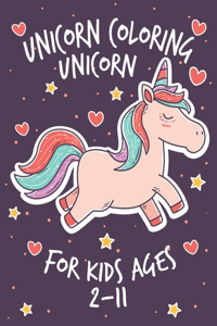 Unicorn Coloring Book For Kids Ages 2-11