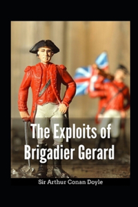 The Exploits of Brigadier Gerard Annotated