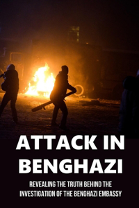 Attack In Benghazi