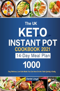 The UK Keto Instant Pot Cookbook 2021