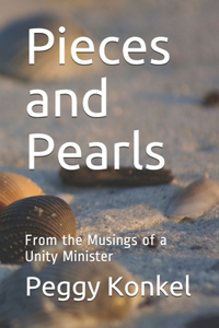 Pieces and Pearls: From the Musings of a Unity Minister