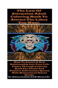 Law of Attraction Adult Coloring Book to Attract The Likes You Want