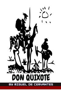 Don Quixote by Miguel de Cervantes