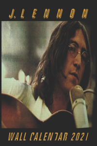 J.Lennon Wall Calendar 2021