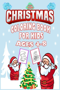 Christmas Coloring Book For Kids Ages 4-8