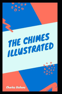 The Chimes Illustrated