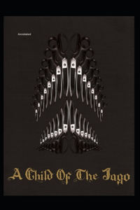 A Child of the Jago Annotated
