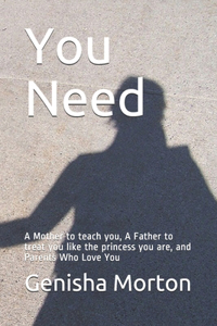You Need