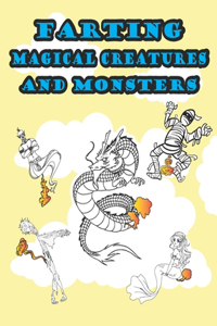 Farting Magical Creatures and Monsters