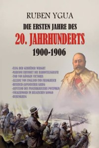 Ersten Jahre Des 20. Jahrhunderts