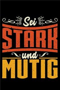 Sei Stark Und Mutig